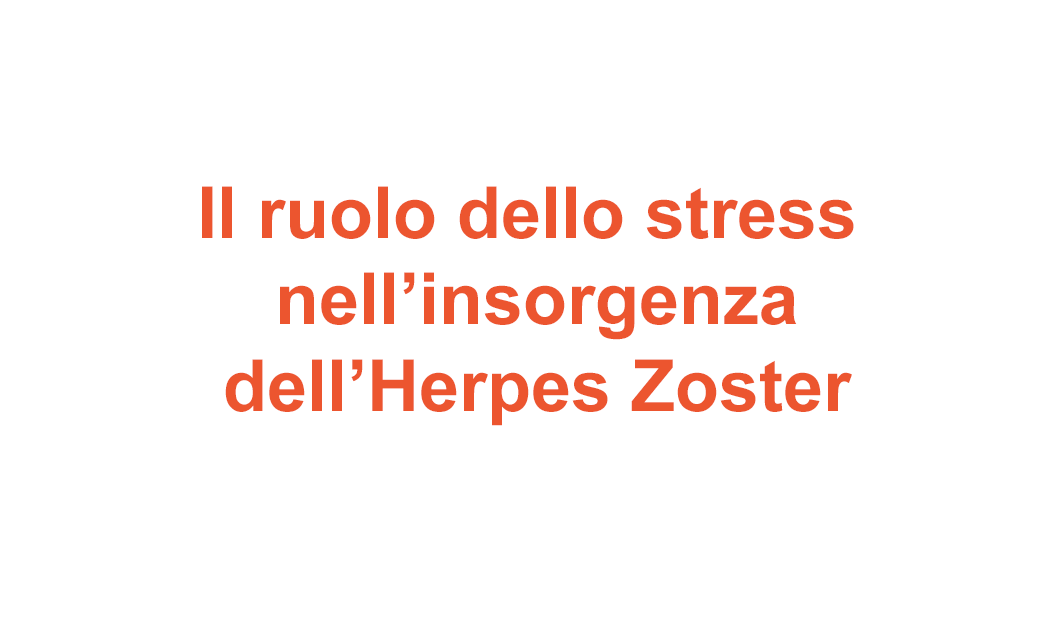 Il ruolo dello stress nell’insorgenza dell’Herpes Zoster